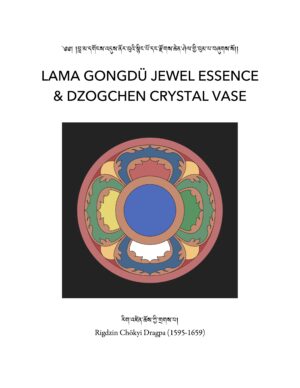 NEW 2026 - Lama Gongdü Jewel Essence & Dzogchen Crystal Vase
